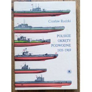Rudzki Czesław - Polnische U-Boote 1926-1969