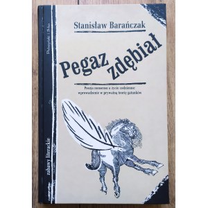 Barańczak Stanisław - Pegaz zdębiał