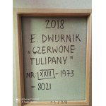 Edward Dwurnik, Czerwone tulipany, 2018