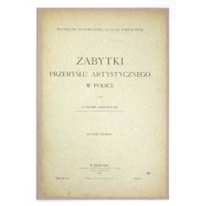 ODRZYWOLSKI S. - Zabytki przemysłu artystycznego w Polsce. 1891