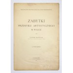 ODRZYWOLSKI S. - Zabytki przemysłu artystycznego w Polsce. 1891