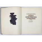 TOWARZYSTWO Zachęty Sztuk Pięknych w Warszawie. LXXV. [Księga pamiątkowa]. Kraków 1936. Druk. Narodowa. 4, s. 163, [1], ...