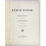 WITKIEWICZ Stanisław – Juljusz Kossak - półskórek