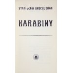 GROCHOWIAK Stanisław - Karabiny. Wyd. I. 1965