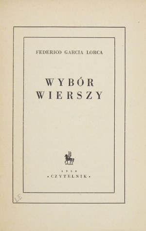 LORCA Federico Garcia - Wybór wierszy. Warszawa 1950. 