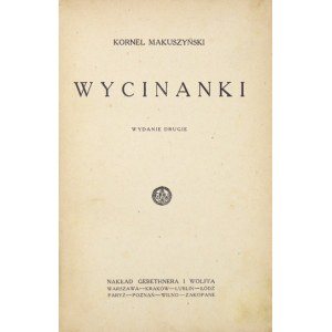 MAKUSZYŃSKI Kornel - Wycinanki. Wyd. II. Warszawa 1926. Nakł. Gebethnera i Wolffa. 16d, s. 311, [1]...