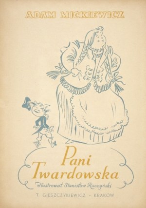 MICKIEWICZ A. - Pani Twardowska. Ilustr. S. Raczyński