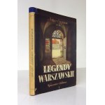 OPPMAN A. - Legendy warszawskie. Ilustr. M. Mackiewiczówna. Okł. W. Kalicki.