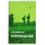 GÓRA J. - Dopokąd idę. Dedykacja autora