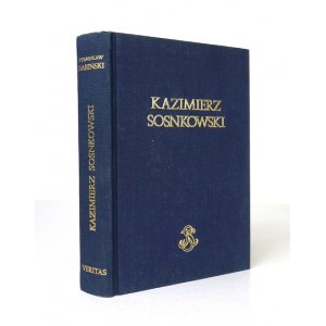 BABIŃSKI Stanisław - Kazimierz Sosnkowski. Myśl, praca, walka. Przyczynki do monografii oraz uzupełnienia do materiałów ...
