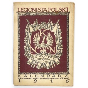 [KALENDARZ]. Legionista polski. Na rok 1916. Okł. i zdobienia Jana Bukowskiego