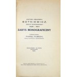 KUBICKI Paweł - Antoni Ksawery Sotkiewicz, biskup sandomierski, 1826-1901. Zarys monograficzny. Sandomierz 1931....
