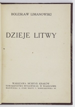 LIMANOWSKI Bolesław - Dzieje Litwy. Warszawa-Kraków 1917. Tow. Wyd. 16d, s. [4], 68, [1]....