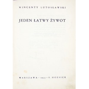 LUTOSŁAWSKI W. - Jeden łatwy żywot. Podpis autora. Egz. nr 930