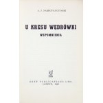 NARBUT-ŁUCZYŃSKI A[leksander] J[erzy] - U kresu wędrówki. Wspomnienia. Londyn 1966. Gryf Publ. 8, s. [8], 466, tabl....