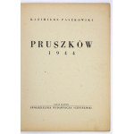 PASZKOWSKI Kazimierz - Pruszków 1944. [Łódź? 1946?]. Skł. gł. Spółdzielnia Wydawnicza Czytelnik. 8, s. 34....