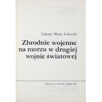 GELEWSKI Tadeusz M. - Zbrodnie wojenne na morzu w drugiej wojnie światowej. Gdańsk 1976. Wydawnictwo Morskie. 8, s....
