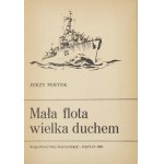 PERTEK Jerzy - Mała flota wielka duchem. Poznań 1989. Wydawnictwo Poznańskie. 8, s. 623, [1], tablice (...