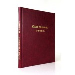 [PIŁSUDSKI Józef]. Józef Piłsudski o sobie. Z pism, rozkazów i przemówień Komendanta. Zebrał i wydał Z....