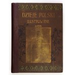 SOKOŁOWSKI August - Dzieje Polski ilustrowane. T. 4