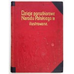 SOKOŁOWSKI August – Dzieje porozbiorowe narodu polskiego ilustrowane. T. 3
