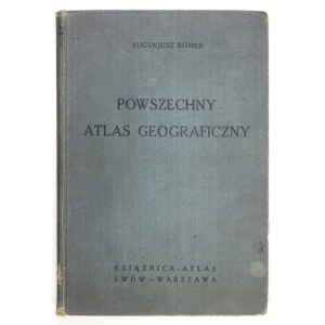 [ATLAS]. ROMER Eugeniusz – Powszechny atlas geograficzny. Wyd. II ze skorowidzem nazw. Lwów-Warszawa [cop. 1939]...