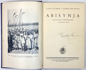 KALMER Józef, HUYN Ludwik hr. - Abisynja. Ognisko niepokoju. Z 40 ilustracjami. Warszawa [1935]. Nakł....