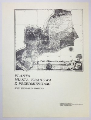 PLAN Kołłątajowski Miasta Krakowa z 1785 roku. Wyd. II uzupełnione
