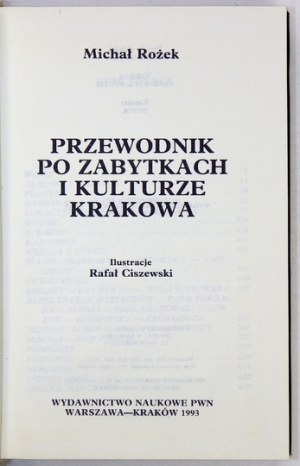 ROŻEK Michał - Przewodnik po zabytkach i kulturze Krakowa. Ilustracje Rafał Ciszewski. Warszawa-...