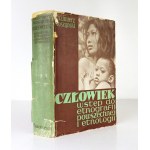MOSZYŃSKI Kazimierz - Człowiek. Wstęp do etnografii powszechnej i etnologii. Z 157 ilustracjami. Wrocław-...