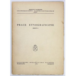 PRACE Etnograficzne, zesz. 6. Kraków 1972. Nakładem Uniwersytetu Jagiellońskiego. 4, s. 149, [2], tablice....