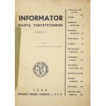 INFORMATOR pilota turystycznego. Cz. 1-2. Warszawa 1939. Zarz. Gł. LOPP. 16, s. 404, [4], tabl. 1; 32, [11],...