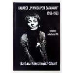 NAWRATOWICZ-STUART B. - Kabaret Piwnica pod Baranami. Odręczny podpis autorki