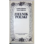 KILJAŃSKA Izabella, MOJKOWSKA Hanna - Zielnik polski. Warszawa 1988. Wydawnictwo Interpress. 8, s. 382, [1]...