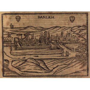 GDENSK. view of the city, taken from the Cosmography... by Sebastian Münster, ca. 1580, copper part.-b.