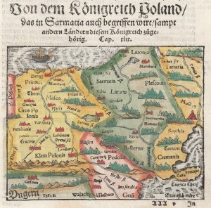 POLSKA (zwana w I RP KORONĄ). Jedna z pierwszych map Polski; pochodzi z: Münster