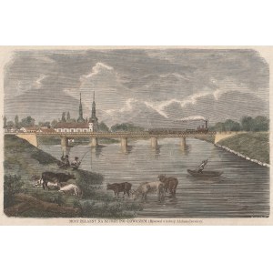 ŁOWICZ. Most na Bzurze, według rys. Aleksandrowicza, 1862, drzew. szt. kolor.