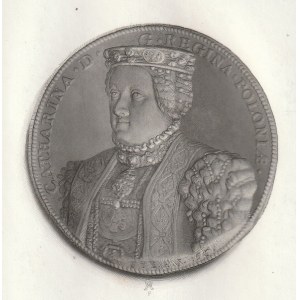 KATARZYNA AUSTRIACZKA (1533-1572), królowa Polski, trzecia żona Zygmunta Augusta, staloryt medalionu portretowego jednostronnego z 1561 r., sygnowany A.O. (Antoni Oleszczyński); popiersie w otoku z napisem: CATHARINA.D.G.REGINA POLONIAE, na dole podpis me