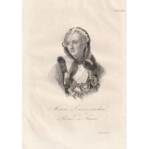 MARIA LESZCZYŃSKA (1703-1768), córka króla polskiego Stanisława Leszczyńskiego i Katarzyny Opalińskiej, królowa Francji, pochodzi z: La Pologne historique,... L. Chodźko, wyd. Paryż 1835-1842; stal. cz.-b.