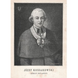 KOSSAKOWSKI Józef (1738-1794), senator, biskup inflancko-piltyński, działacz polityczny, członek konfederacji grodzieńskiej w 1793 r., publicysta, powieściopisarz, komediopisarz i tłumacz, powieszony w czasie insurekcji kościuszkowskiej; ryt. Józef Holewi