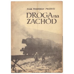 POLAND. CWF pol. advertising print of the 1961 film: ROAD TO THE WEST.