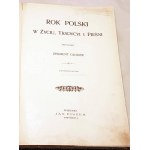 GLOGER- ROK POLSKI W ŻYCIU, TRADYCJI I PIEŚNI wyd. 1900r. Andriolli Kossak
