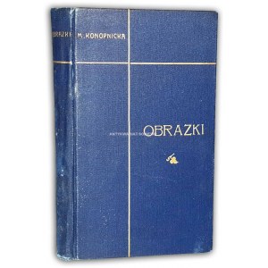 KONOPNICKA - POEZYE W NOWYM UKŁADZIE IV. OBRAZKI. wyd.1 z 1903r.