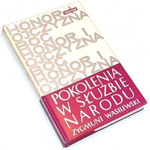 WASILEWSKI - POKOLENIA W SŁUŻBIE NARODU. londyn 1961