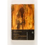 ALICJA OKOŃSKA, Paleta z mazowieckiej sosny, powieść biograficzna o Ludomirze Benedyktowiczu [tom I i II]