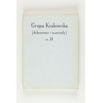 JÓZEF CHROBAK, Grupa Krakowska (dokumenty i materiały). Częśc I-VIII