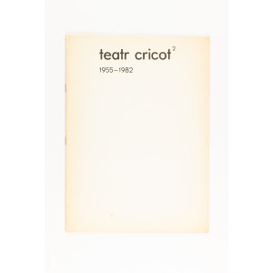 Teatr Cricot 2, Historia 1955-1982 [Tadeusz Kantor]