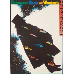 Roman Cieślewicz (1930 Lwów - 1996 Paryż), Plakat Państwowa Opera we Wrocławiu zaprasza, 1983