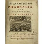 [Lukan Farsalia] Pharsalia M. Annaei Lucani Petri Burmanni [1740]