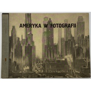 Ameryka w fotografii album z wystawy Duch Ameryki [ok. 1960]